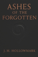Ashes of the Forgotten B0FPG3J9VD Book Cover