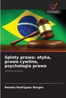 Sploty prawa: etyka, prawo cywilne, psychologia prawa (Polish Edition) 6208403103 Book Cover