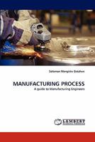 Manufacturing Process 3843372780 Book Cover