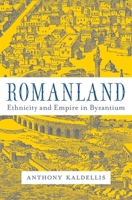 Romanland: Ethnicity and Empire in Byzantium 0674986512 Book Cover