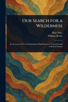 Our Search for a Wilderness 1025238400 Book Cover