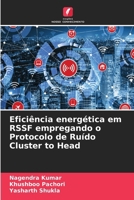 Eficiência energética em RSSF empregando o Protocolo de Ruído Cluster to Head (Portuguese Edition) 6208128994 Book Cover