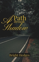 A Path through Shadow: A Teens' Novel B0DB7V97D5 Book Cover
