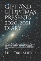 GIFT AND CHRISTMAS PRESENTS  2020-2021  Diary: Two Year Monthly Schedule Organizer - Agenda Planner For The Next Two Years, 24  Months Calendar, Appointment Notebook. (2020-2021 diary 1698145969 Book Cover