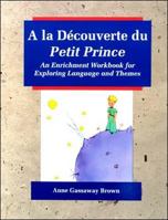 A la Découverte du Petit Prince 0844213861 Book Cover