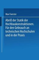 Abriss Der Statik Der Hochbaukonstruktionen: Fur Den Gebrauch an Technischen Hochschulen Und in Der Praxis 3642519458 Book Cover
