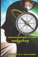 The Manifestation Mind Map B0CKK23D5P Book Cover