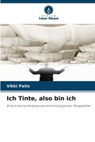 Ich Tinte, also bin ich (German Edition) 6208572061 Book Cover