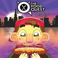 The Food Quest Adventures Through A Windy City 1088058043 Book Cover