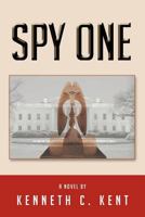 Spy One 1479731447 Book Cover