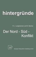 Der Nord-Sud-Konflikt: D. Spielregeln d. Weltwirtschaft im Brennpunkt (Hintergrunde) 3790805025 Book Cover