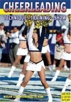 Cheerleading: Technique, Training, Show 1841261599 Book Cover