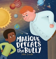 Malique Defeats the Bully B0BN61ZB1R Book Cover