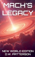 Mach's Legacy NWE B0FDKGQNCP Book Cover