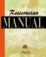 Rosicrucian Manual 1594622116 Book Cover