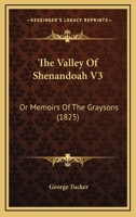 The Valley Of Shenandoah V3: Or Memoirs Of The Graysons 112076792X Book Cover