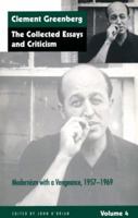 The Collected Essays and Criticism, Volume 4: Modernism with a Vengeance, 1957-1969 (The Collected Essays and Criticism , Vol 4) 0226306240 Book Cover