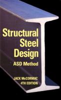 Structural Steel Design ASD Method (4th Edition) 0065000609 Book Cover