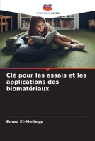 Clé pour les essais et les applications des biomatériaux (French Edition) 6206724190 Book Cover