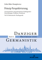 Prinzip Perspektivierung: Germanistische und polonistische Textlinguistik – Entwicklungen, Probleme, Desiderata (Danziger Beitraege Zur Germanistik, 61) 3631865112 Book Cover