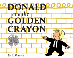 Donald and the Golden Crayon 0764356550 Book Cover