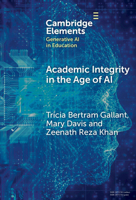 Academic Integrity in the Age of AI 1009672061 Book Cover