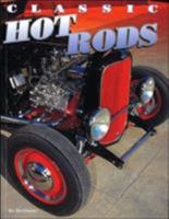 Classic Hot Rods 0760307210 Book Cover