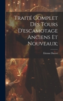Traité Complet Des Tours D'escamotage Anciens Et Nouveaux; 1021562017 Book Cover