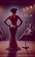 Lola B0F35QR46H Book Cover