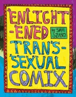 Enlightened Transsexual Comix 888620017X Book Cover