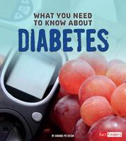 What You Need to Know about Diabetes 1491448334 Book Cover