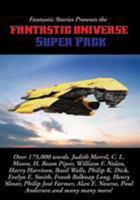 Fantastic Stories Presents the Fantastic Universe Super Pack 1515409813 Book Cover