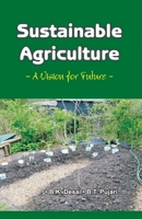 Sustainable Agriculture: A Vision for Future 9358870168 Book Cover