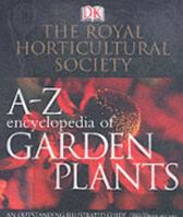 A-Z Encyclopedia of Garden Plants 0751304360 Book Cover