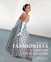 Fashionista: A Century of Style Icons 3791339362 Book Cover