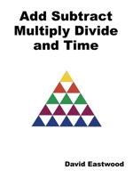 Add Subtract Multiply Divide and Time 1543705537 Book Cover