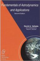 Fundamentals of Astrodynamics and Applications 0792369033 Book Cover