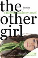 The Other Girl: A Midvale Academy Novel 0312334168 Book Cover