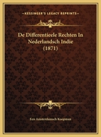 De Differentieele Rechten In Nederlandsch Indie 1169429718 Book Cover