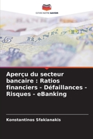 Aperçu du secteur bancaire: Ratios financiers - Défaillances - Risques - eBanking 6205679280 Book Cover