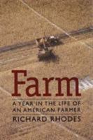Farm: A Year in the Life of an American Farmer 0671725076 Book Cover
