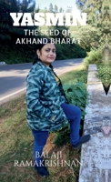 Yasmin - The Seed of Akhand Bharat B0F2JGCLD6 Book Cover
