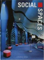Social Spaces - Volume 1: A Pictorial Review (Social Spaces) 1864700378 Book Cover