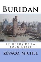 Buridan: le heros de la tour Nesle 197909201X Book Cover