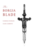 The Borgia Blade 1616465557 Book Cover