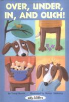 Over, Under, In, and Ouch! 0761329129 Book Cover