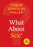 What about Sex?: A Little Book of Guidance 0898691303 Book Cover