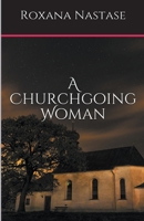 A Churchgoing Woman B09P3JS2X8 Book Cover