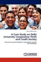 A Case Study on Delhi University Cooperative Thrift and Credit Society 3844388729 Book Cover