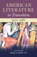 American Literature in Transition, 1970-1980 1107150760 Book Cover